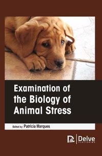 Cover image for Examination of The Biology of Animal Stress