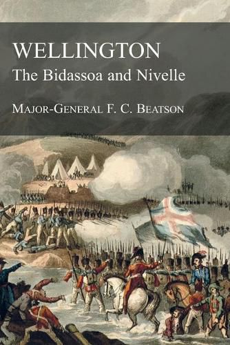 Cover image for WELLINGTON The Bidassoa and Nivelle