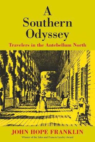 A Southern Odyssey: Travelers in the Antebellum North