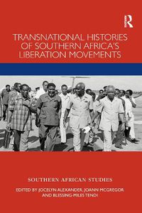 Cover image for Transnational Histories of Southern Africa's Liberation Movements