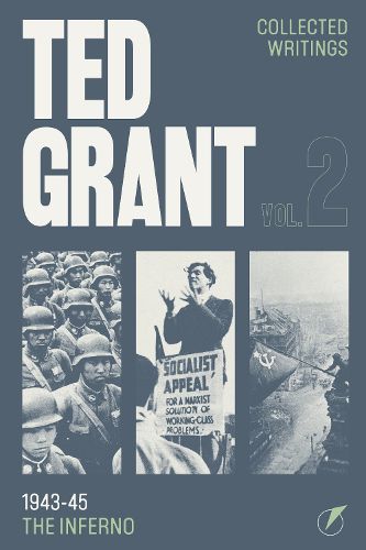 Cover image for The Writings of Ted Grant: 1943-45: The Inferno 2