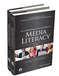 Cover image for The International Encyclopedia of Media Literacy: 2 Volume Set