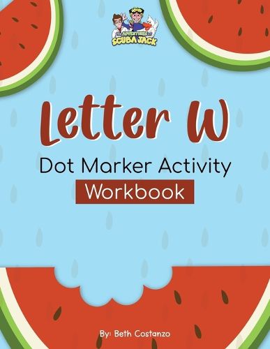 Cover image for Letter W - Dot Marker Activity Workbook