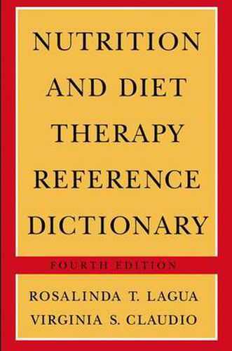 Cover image for Nutrition and Diet Therapy Reference Dictionary