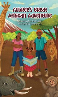 Cover image for Aubree's Great African Adventure