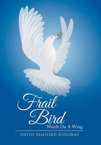 Frail Bird: Words on a Wing