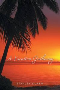 Cover image for A Vacation Gathering