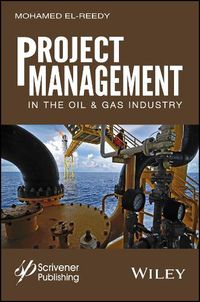 Cover image for Project Management in the Oil and Gas Industry