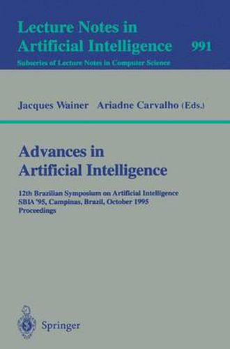 Cover image for Advances in Artificial Intelligence: 12th Brazilian Symposium on Artificial Intelligence, SBIA '95, Campinas, Brazil, October 11 - 13, 1995. Proceedings