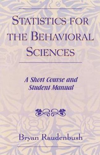 Cover image for Statistics for the Behavioral Sciences: A Short Course and Student Manual