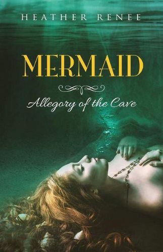 Mermaid: Allegory of the Cave