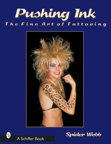 Cover image for Pushing Ink: The Fine Art of Tattooing