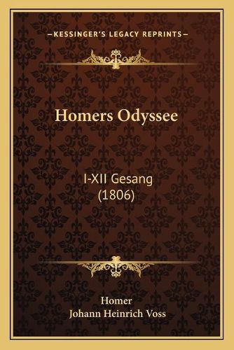 Homers Odyssee: I-XII Gesang (1806)