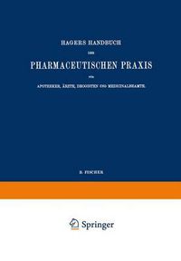 Cover image for Hagers Handbuch der Pharmaceutischen Praxis fur Apotheker, AErzte, Drogisten und Medicinalbeamte: Zweiter Band