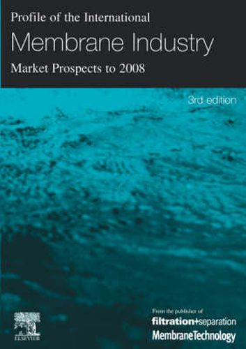 Cover image for Profile of the International Membrane Industry - Market Prospects to 2008