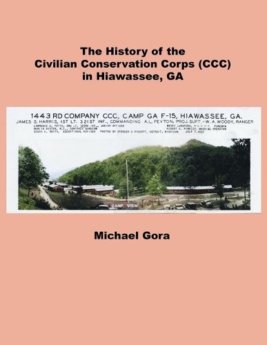 Cover image for The Civilian Conservation Corps (CCC) in Hiawassee, GA