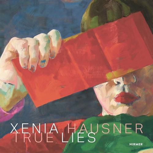 Cover image for Xenia Hausner: True Lies