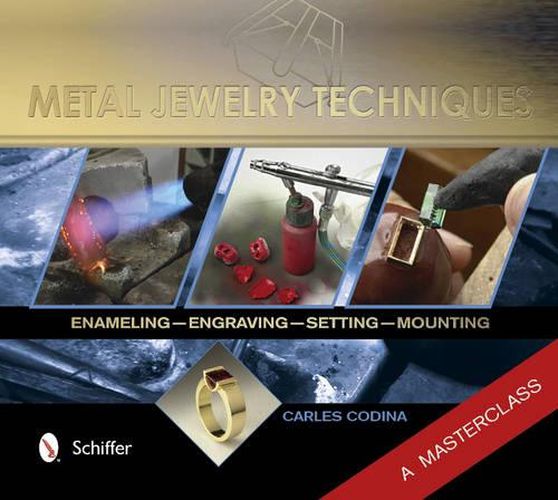 Cover image for Metal Jewelry Techniques: Enameling, Engraving, Setting, and Mounting (1) A Masterclass