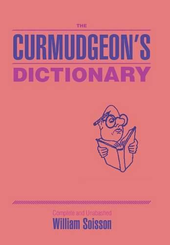 Cover image for The Curmudgeon's Dictionary