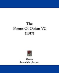 Cover image for The Poems of Ossian V2 (1817)