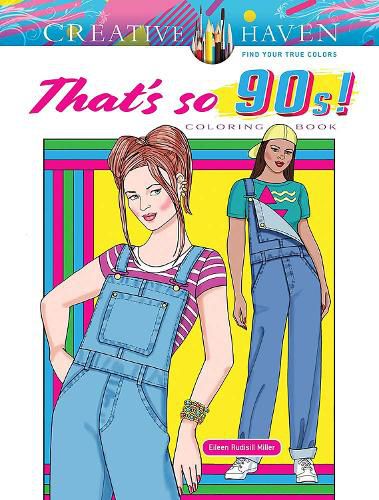 Cover image for Creative Haven That's So 90s! Coloring Book