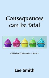 Cover image for Consequences can be fatal