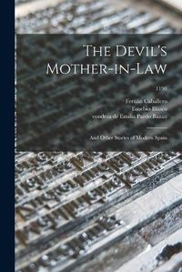 Cover image for The Devil's Mother-in-law; and Other Stories of Modern Spain; 1198