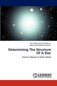Cover image for Determining The Structure Of A Star