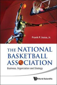 Cover image for National Basketball Association, The: Business, Organization And Strategy