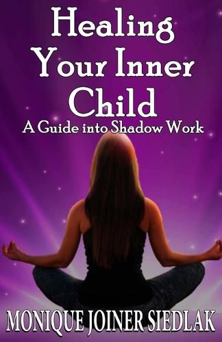 Cover image for Healing Your Inner Child: A Guide into Shadow Work