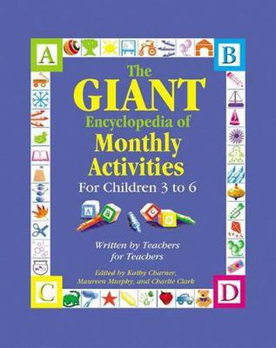 Cover image for Giant Encyclopedia of Monthly Activities: For Children 3 to 6