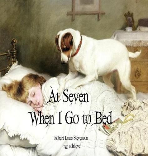 Cover image for At Seven When I Go to Bed: Bed in Summertime