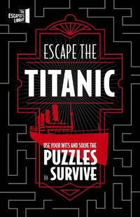 Cover image for Escape The Titanic