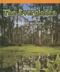 Cover image for The Everglades: Analyzing Graphs, Tables, and Charts