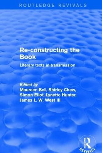 Re-constructing the Book: Literary texts in transmission