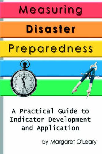 Cover image for Measuring Disaster Preparedness: A Practical Guide to Indicator Development and Application