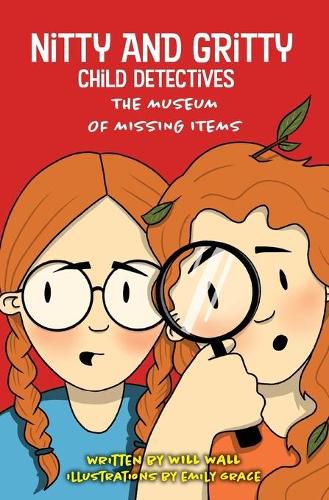 Cover image for Nitty and Gritty, Child Detectives: The Museum of Missing Items