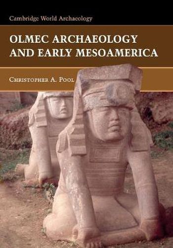 Cover image for Olmec Archaeology and Early Mesoamerica