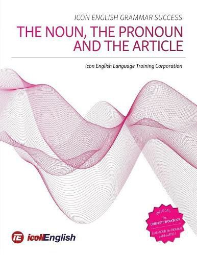 Cover image for Icon English Grammar Success: The Noun, the Pronoun and the Article