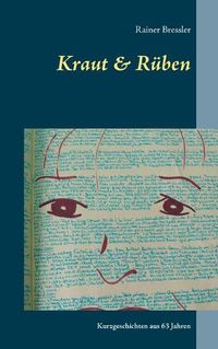 Cover image for Kraut & Ruben: Kurzgeschichten aus 63 Jahren