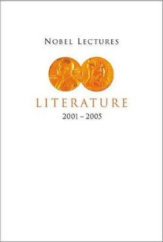 Cover image for Nobel Lectures In Literature (2001-2005)