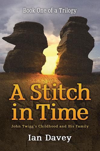 Cover image for Book One of a Trilogy - A Stitch in Time