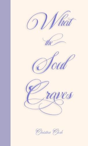 Cover image for What The Soul Craves