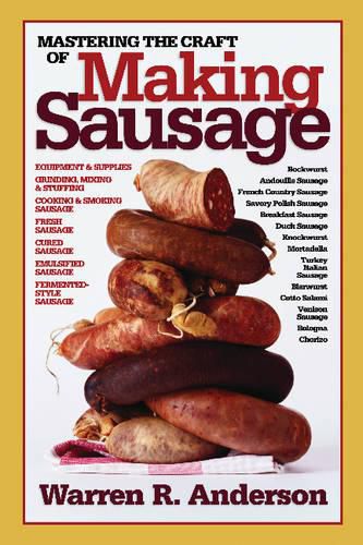 Cover image for Mastering the Craft of Making Sausage
