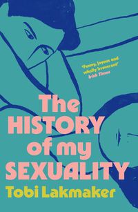 Cover image for The History of My Sexuality