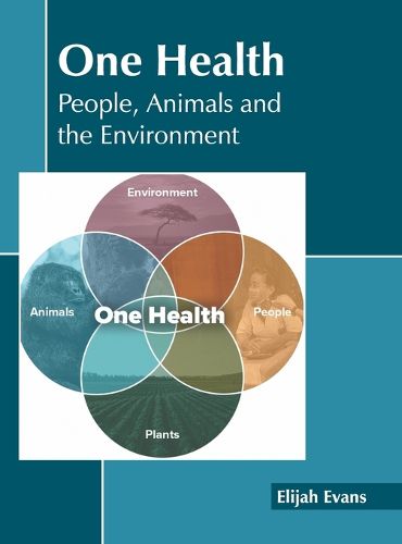 Cover image for One Health: People, Animals and the Environment
