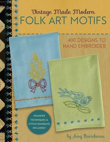 Cover image for Vintage Made Modern - Folk Art Motifs: 400+ Designs to Hand Embroider