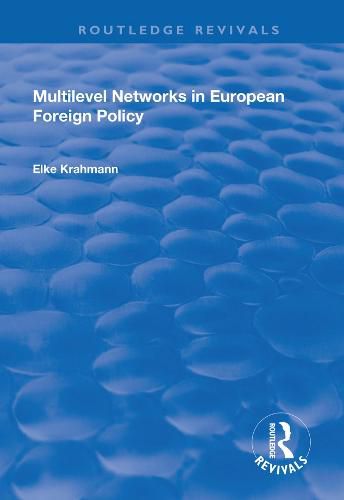 Cover image for Multilevel Networks in European Foreign Policy