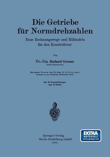 Cover image for Die Getriebe Fur Normdrehzahlen: Neue Rechnungswege Und Hilfstafeln Fur Den Konstrukteur