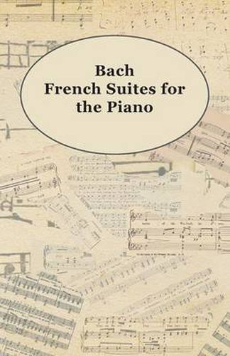 Cover image for Bach French Suites For The Piano